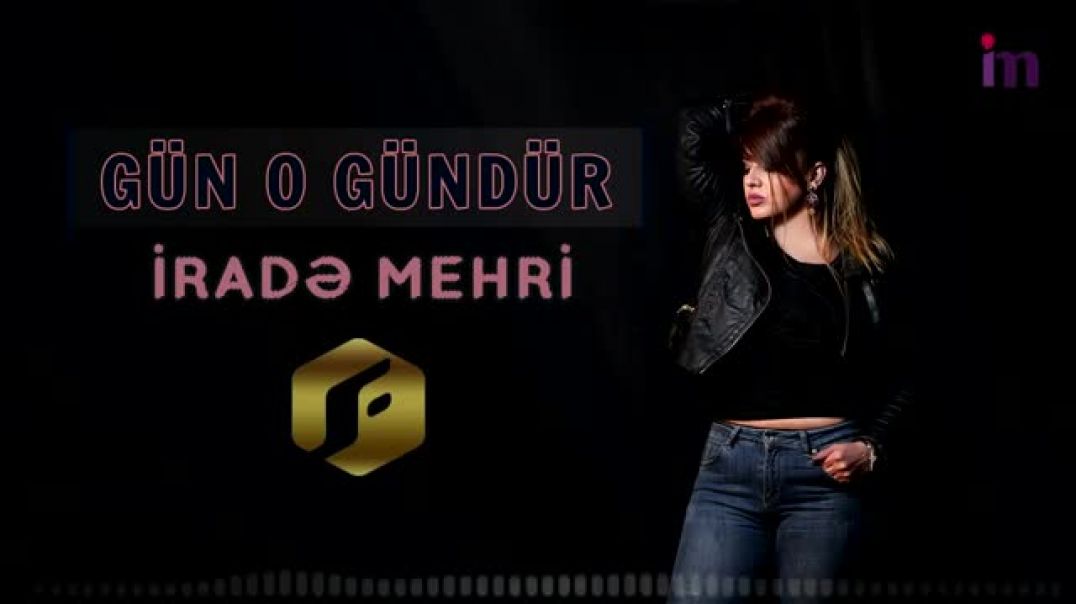Irade Mehri - Gun o gundur 2018 (Official Audio)