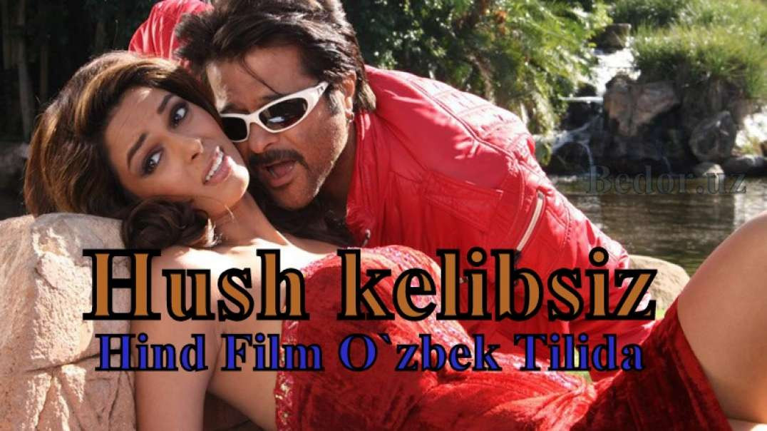 Hush kelibsiz Hind Film O`zbek Tilida 1-Qism