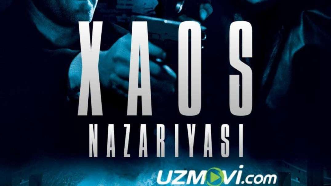 XAOS NAZARIYASI (O'ZBEK TILIDA) ХАОС НАЗАРИЯСИ UZBEK TILIDA TARJIMA KINO 2021 TASIX