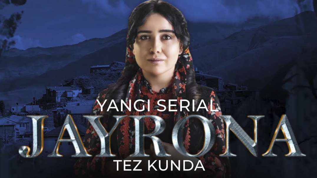 ⁣⁣Jayrona 3-4 Qism (Uzbek Serial HD) | Жайрона 3-4 Кисм (Узбек Сериал)