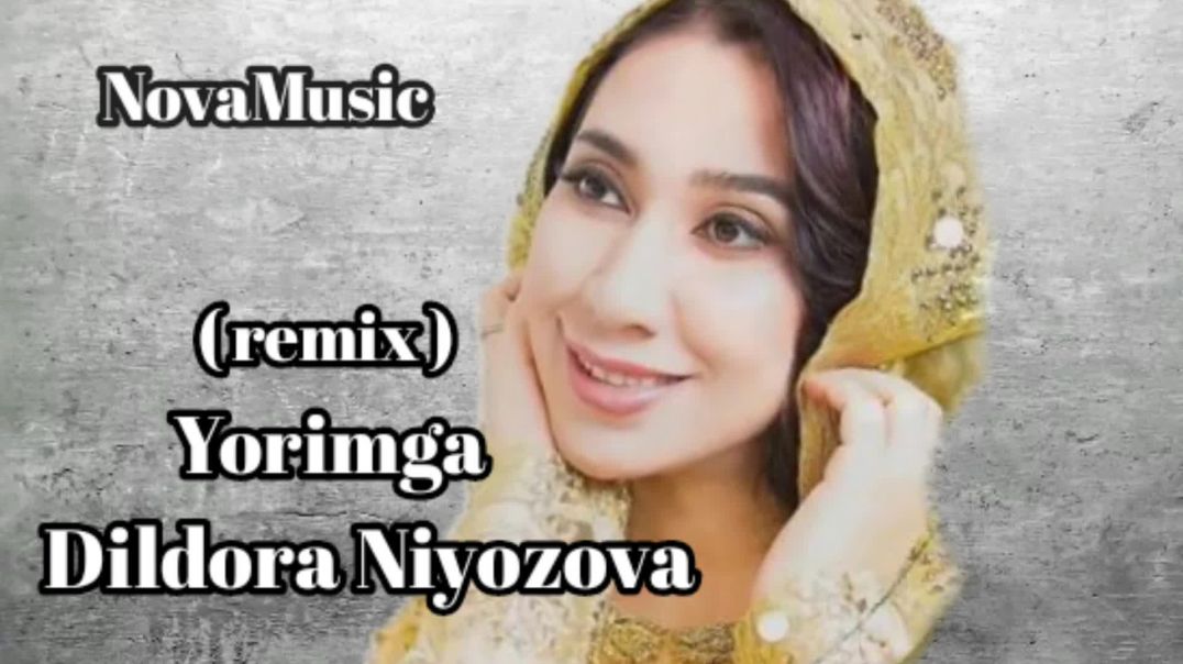 Dildora Niyozova - Yorimga (remix)