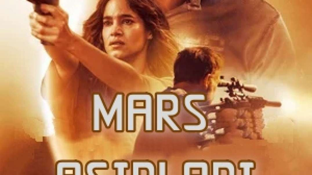 ⁣Mars Asirlar (2021) O'zbek Tilida Tarjima Kino