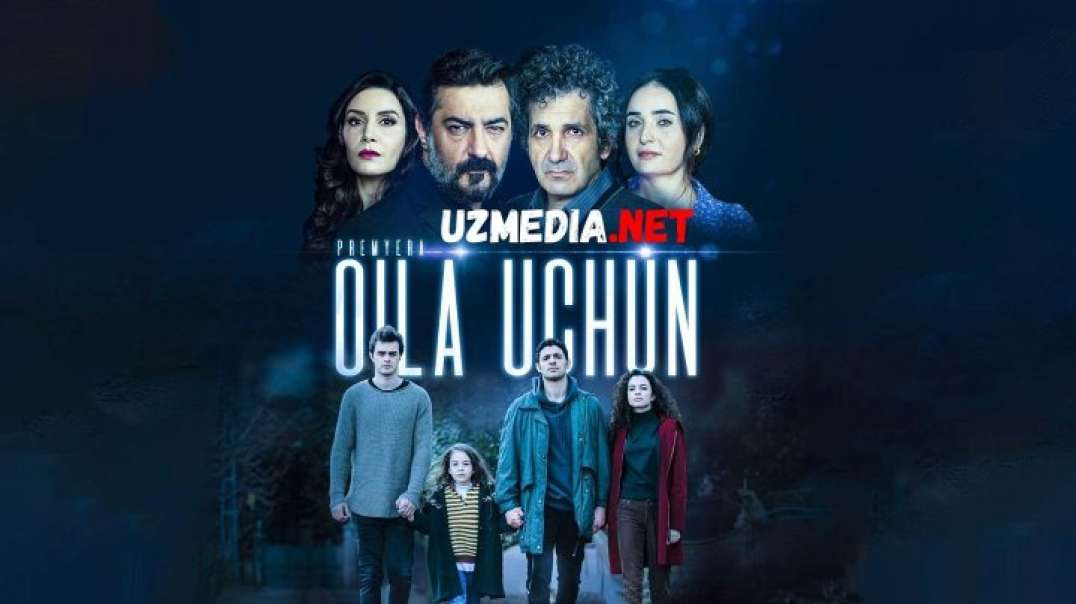 Oilali uchun / Oila / Oilam Uchun 3-4 QisM Turk Serial HD Tas IX
