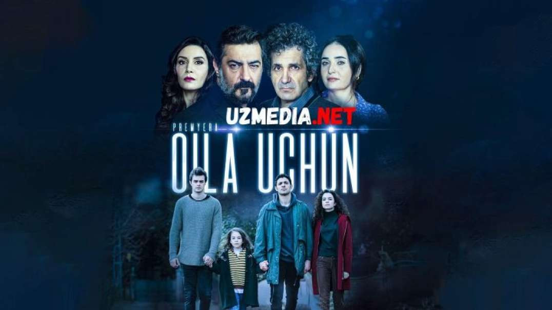 ⁣Oila Uchun 40 qism O'zbek tilida