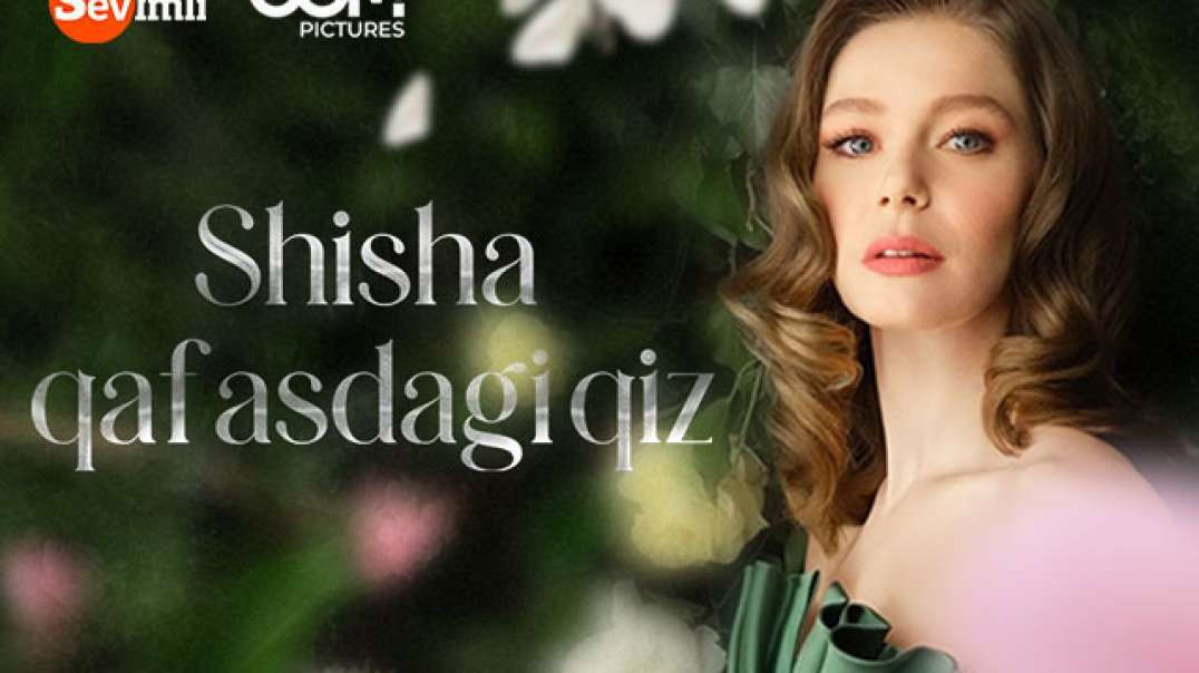 Shisha Qafasdagi Qiz 32-qism (Uzbek tilida) Turk Serial