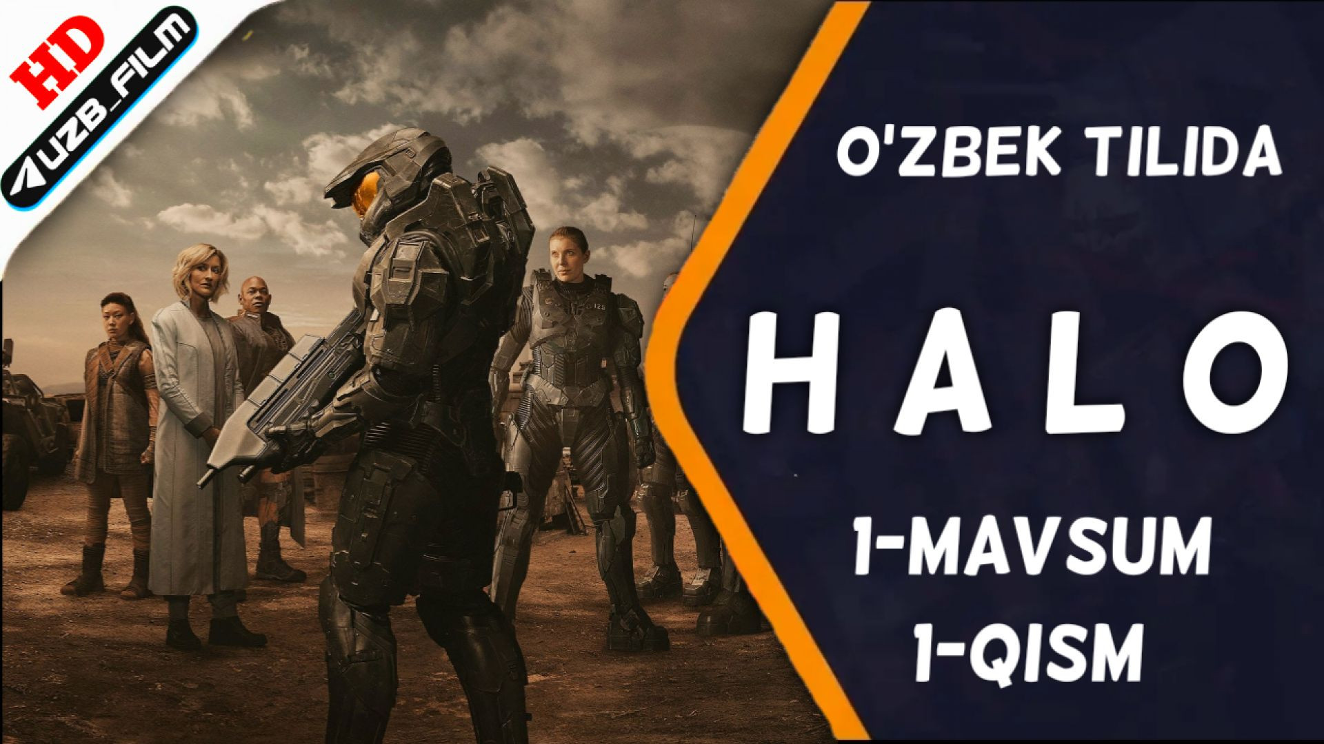 Halo 1-fasl 1-qism (uzbek tilida)