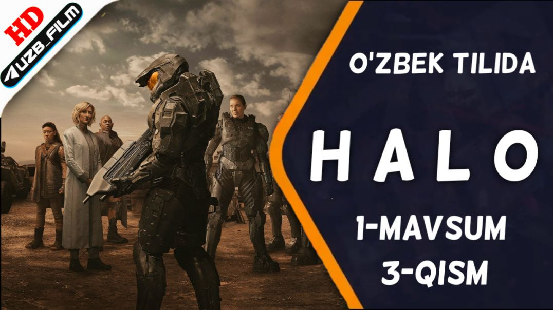 Halo 1-fasl 3-qism (uzbek tilida)