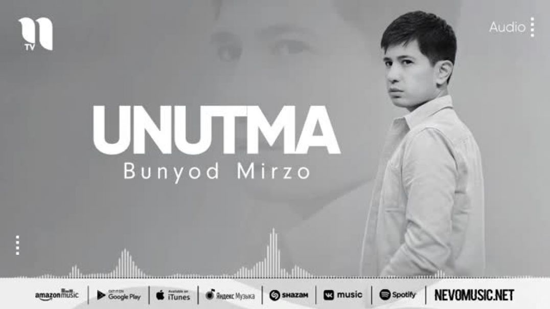 Bunyod Mirzo - Unutma (audio 2022)