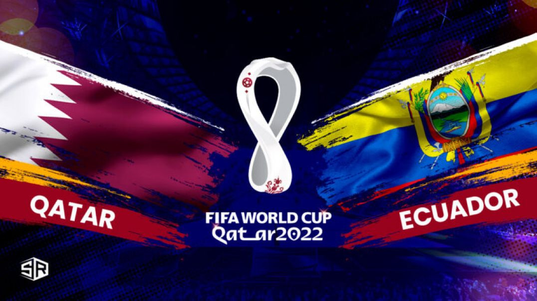 Qatar vs Ecuador Live Stream | Word Cup 2022 Football | Match Today Watch Streaming