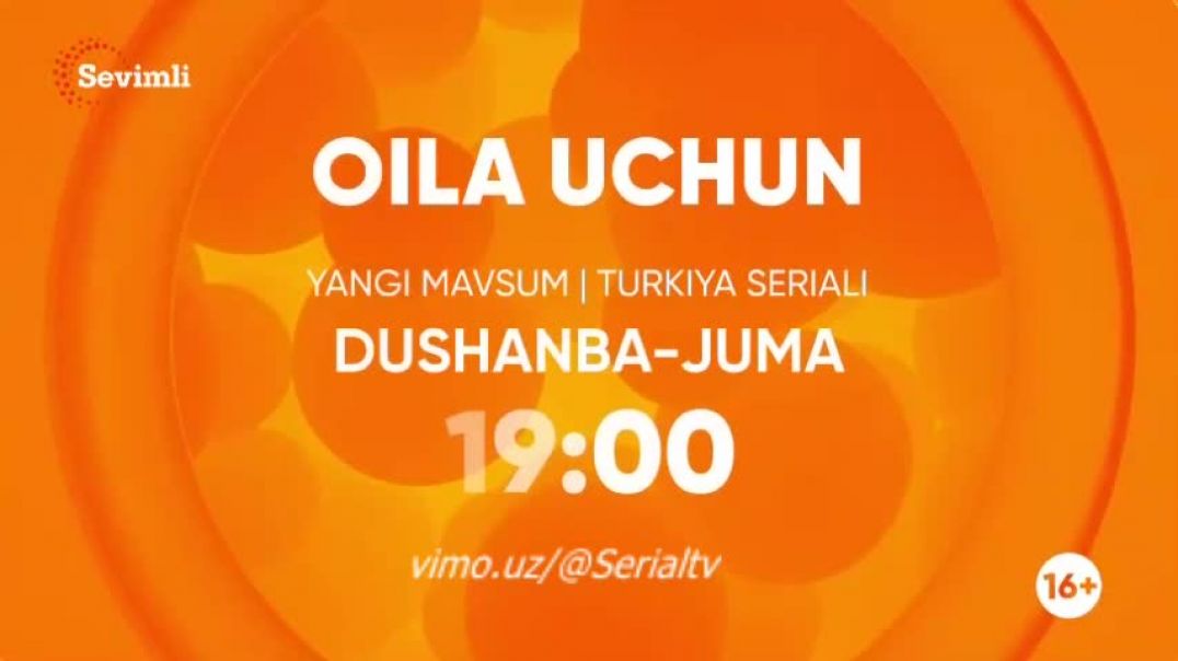 Oila Uchun 3-MAVSUM 5-6 qism O'zbek tilida