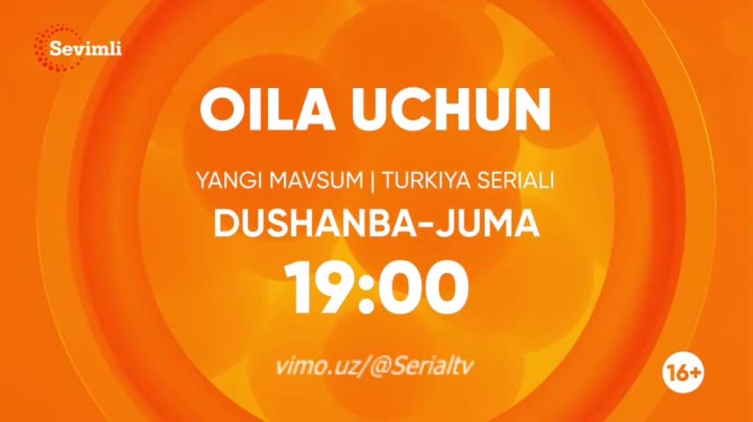 Oila Uchun 3-MAVSUM(Turk Serial) 18-19 qism O'zbek tilida