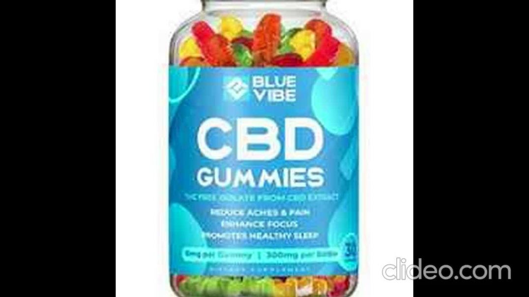 Blue Vibe CBD Gummies Reviews [Exposed 2023 Scam OR Legit]  Blue Vibe CBD Gummies Reviews Ingredient