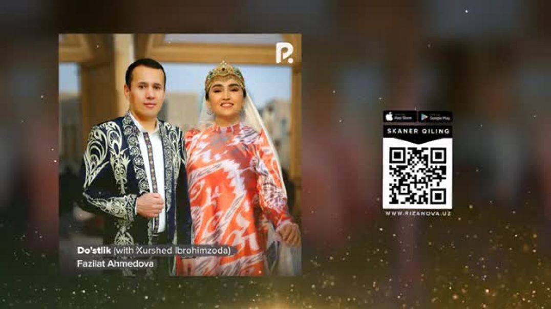Fazilat Ahmedova & Xurshed Ibrohimzoda - Dostlik