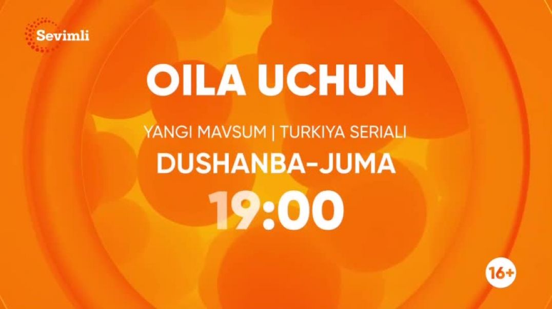 Oila Uchun 3-MAVSUM 2-3 qism O'zbek tilida