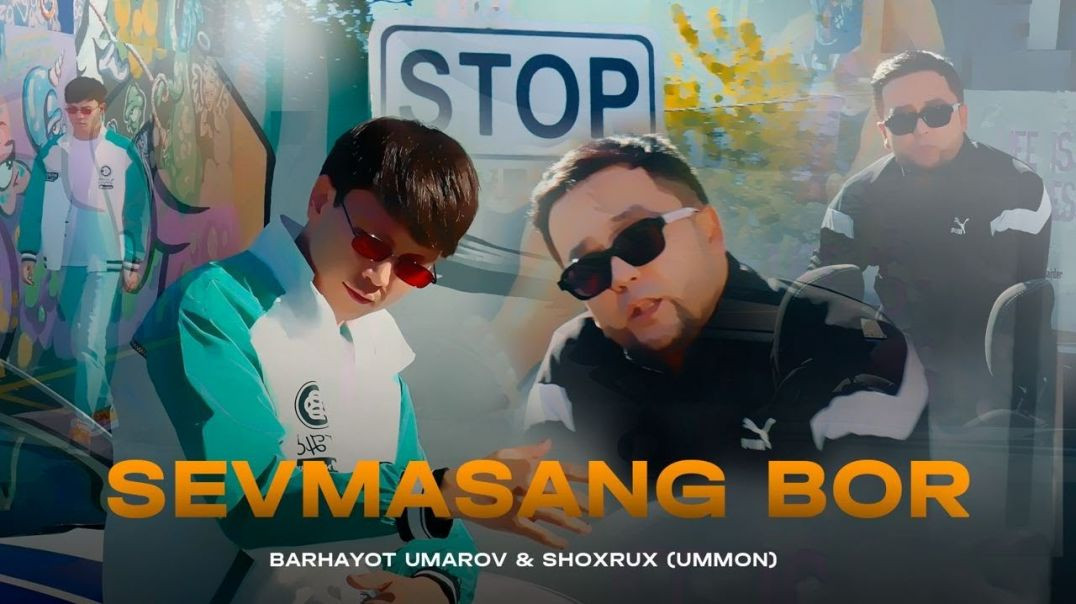 Shohrux (Ummon) & Barhayot Umarov - Sevmasang bor (MooD Video)