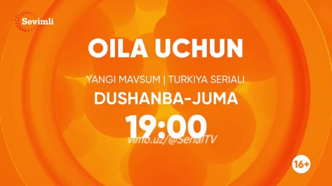 Oila Uchun 3-MAVSUM 35-36 qism (Turk Serial) O'zbek tilida