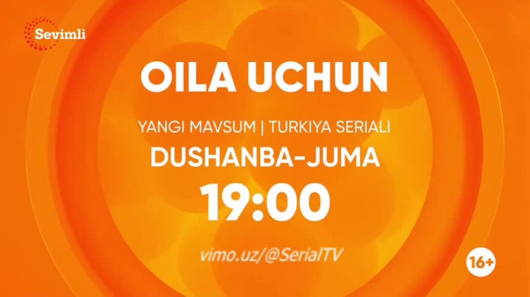 Oila Uchun 3-MAVSUM 58-59 qism (Turk Serial) O'zbek tilida