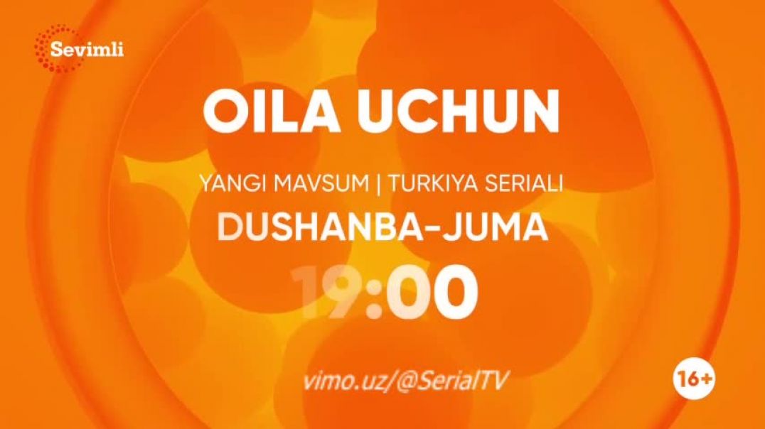 Oila Uchun 3-MAVSUM 63-64 qism (Turk Serial) O'zbek tilida
